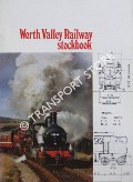 Book cover of Keighley and Worth Valley Railway Stockbook / Worth Valley Railway Stockbook by COX, J.A.; LUSH, Robin; HOLROYD, John; MORRISON, Brian & EASTHAM, Peter
